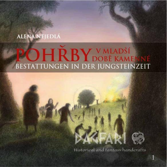 KNIHA POHŘBY V MLADŠÍ DOBĚ KAMENNÉ, Alena Nejedlá - dvojjazyčná